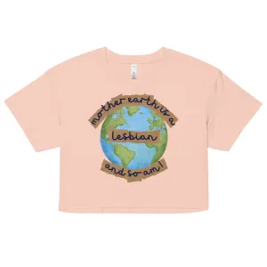 Mother Earth Is A Lesbian Crop Top