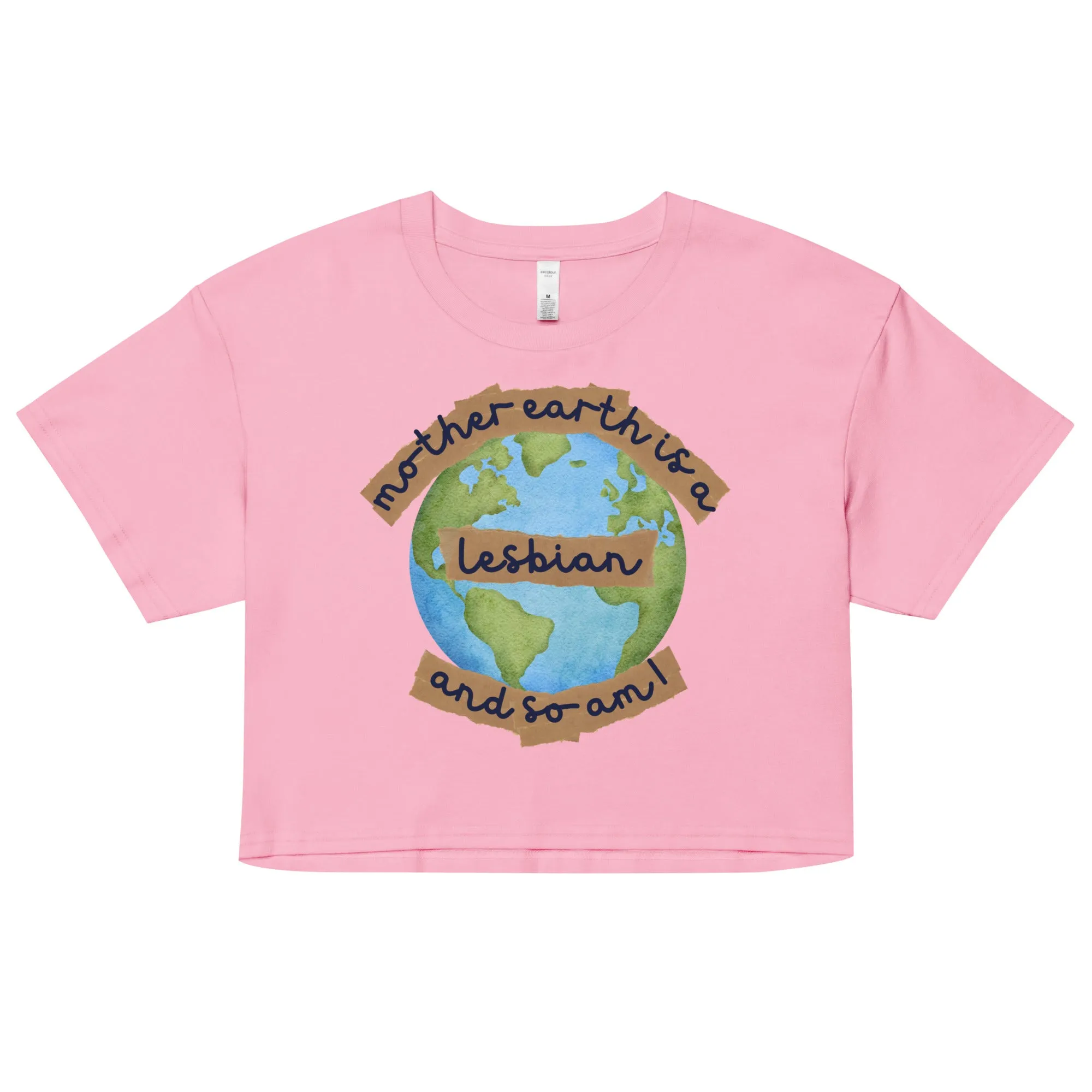 Mother Earth Is A Lesbian Crop Top